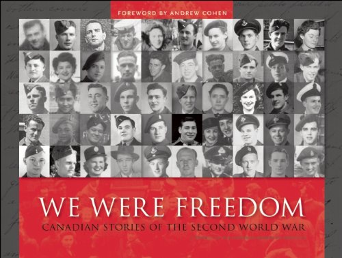 We Were Freedom, Canadian Stories Of The Second World War.